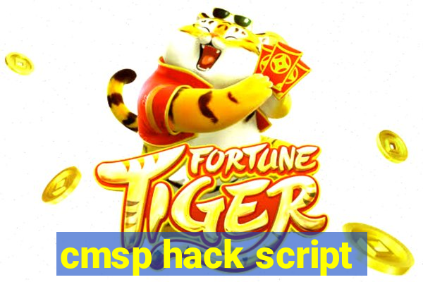 cmsp hack script